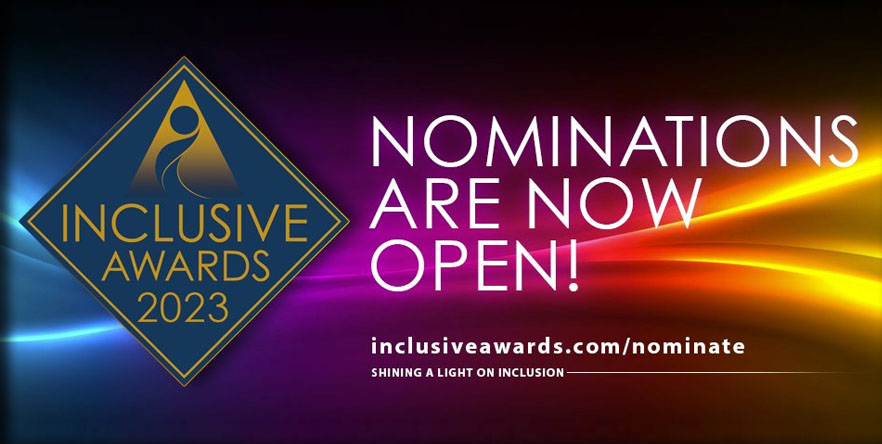 Time to shine a light on inclusion as 2023 Inclusive Awards open for entries